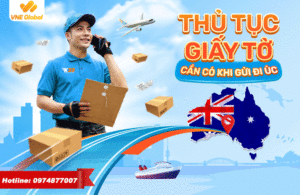 Thu-tuc-giay-to-can-co-khi-gui-hang-di-uc-16